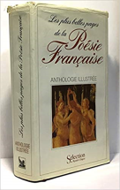 Les Plus Belles Pages De LA Poesie Francaise: Anthologie Illustree